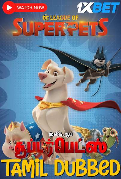 Watch DC League of Super-Pets 2022 Full Movie in Tamil Dubbed Online Stream Watch DC League of Super-Pets 2022 Full Movie in Tamil Dubbed Online Stream