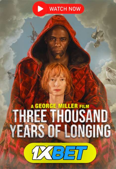 Watch Three Thousand Years of Longing 2022 Full Movie (In English) Online Stream Watch Three Thousand Years of Longing 2022 Full Movie (In English) Online Stream