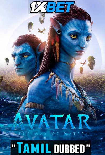 Watch Avatar: The Way of Water 2022 Full Movie in Tamil Dubbed Online Watch Avatar: The Way of Water 2022 Full Movie in Tamil Dubbed Online