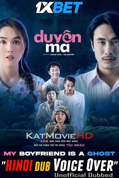 Watch Duyên Ma – My Boyfriend Is A Ghost (2022) Full Movie Hindi DUbbed / Subbed Online Watch Duyên Ma – My Boyfriend Is A Ghost (2022) Full Movie Hindi DUbbed / Subbed Online