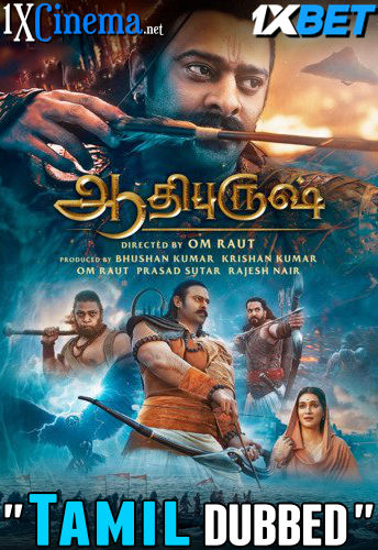 Watch Adipurush 2023 Full Movie in Tamil Dubbed Online Watch Adipurush 2023 Full Movie in Tamil Dubbed Online