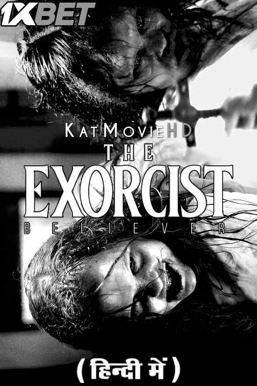 Watch The Exorcist: Believer (2023) Full Movie in Hindi Dubbed Online : Watch The Exorcist: Believer (2023) Full Movie in Hindi Dubbed Online :