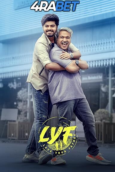 Watch LYF: Love Your Father (2025) Full Movie in Telugu Online – 4RABET Watch LYF: Love Your Father (2025) Full Movie in Telugu Online – 4RABET