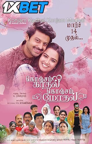 Konjam Kadhal Konjam Modhal (2025) Full Movie in Tamil [Watch Online] – 1XBET