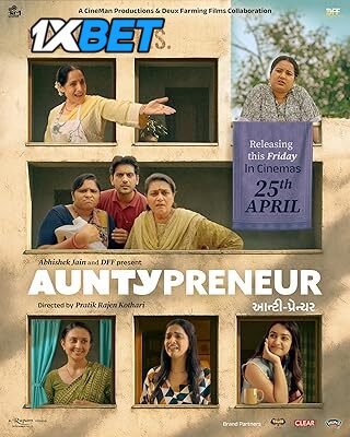 Auntypreneur (2025) Full Movie in Gujrati [Watch Online] – 1XBET