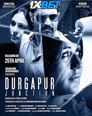 Durgapur Junction (2025) Full Movie in Bengali [Watch Online] – 1XBET