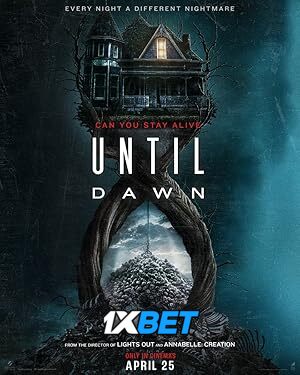 Until Dawn (2025) Full Movie in Hindi Dubbed [Watch Online] – 1XBET