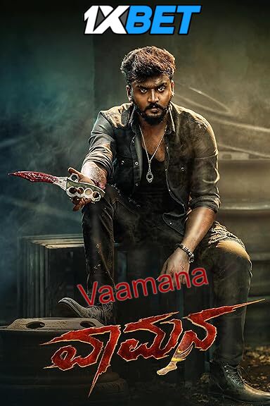 Vaamana (2023) Full Movie in Kannada [Watch Online] – 1XBET