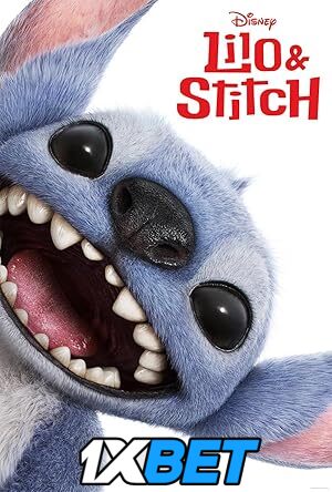 Lilo & Stitch (2025) Full Movie in English [Watch Online] – 1XBET