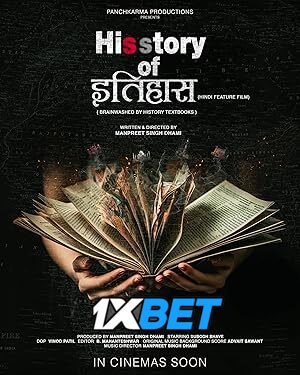 His Story of Itihaas (2025) Full Movie in Hindi Dubbed [Watch Online] – 1XBET