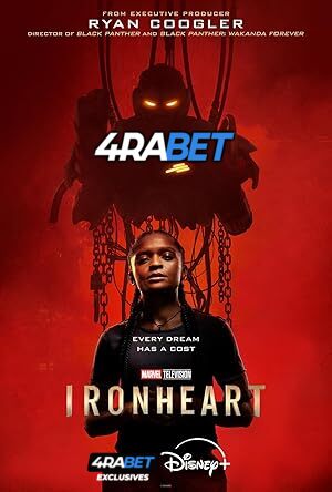 Ironheart (2025) TV Series in Hindi Dubbed [Watch Online] [Season 1 Episode 1-3 Added !] – 4RABET