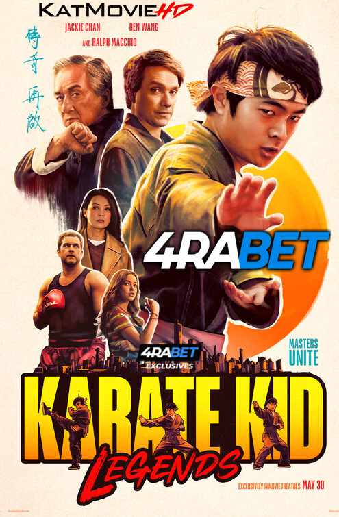 Karate Kid: Legends (2025) Full Movie in Hindi Dubbed [Watch Online] – 4RABET