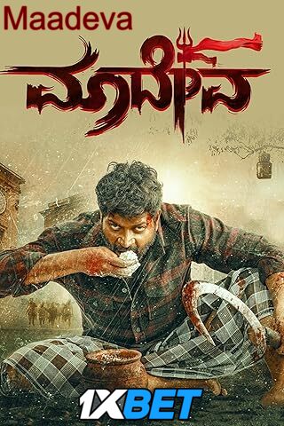Maadeva (2025) Full Movie in Kannada [Watch Online] – 1XBET