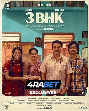 3BHK (2025) Full Movie in Telugu Dubbed [Watch Online] – 4RABET