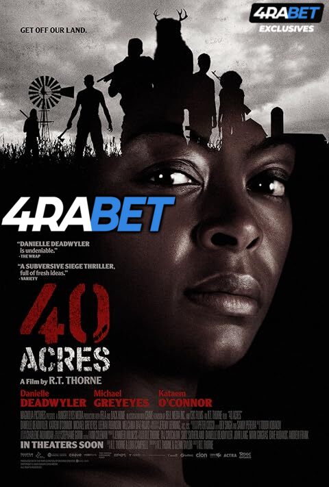 40 Acres (2025) Full Movie in Hindi Dubbed [Watch Online] – 4RABET